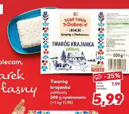 Kaufland Twaróg krajanka półtłusty K-Stąd Takie Dobre oferta
