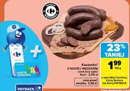 Carrefour Kaszanka* Z NASZEJ WĘDZARNI oferta