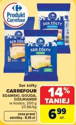 Carrefour Ser żółty CARREFOUR EDAMSKI, GOUDA, DZIURAMER oferta