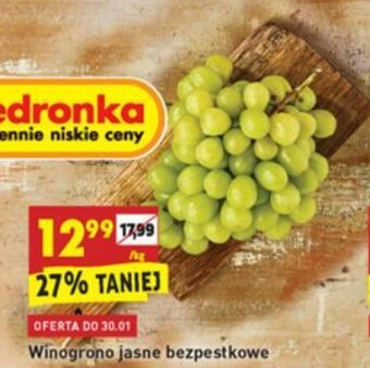 Biedronka Winogrono jasne bezpestkowe 1kg oferta