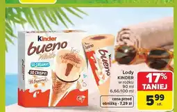 Carrefour Lody Kinder Bueno Classic w rożku oferta