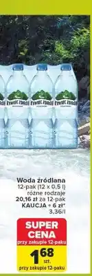 Carrefour Woda źródlana Żywiec Zdrój 12-pak oferta