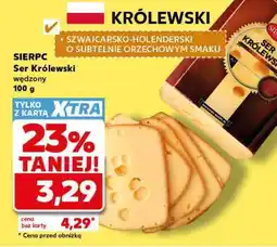 Kaufland SIERPC Ser Królewski wędzony 100 g oferta