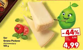 Kaufland Ser Grana Padano dojrzewający 100 g oferta