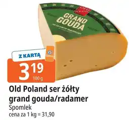 E.Leclerc Old Poland ser żółty grand gouda/radamer Spomlek oferta