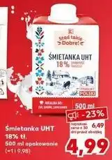 Kaufland Stąd takie Dobre! Śmietanka UHT 18% tł oferta