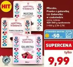 Kaufland Mleczko, Pianka z galaretką lub Galaretka w czekoladzie Stąd takie Dobre! oferta