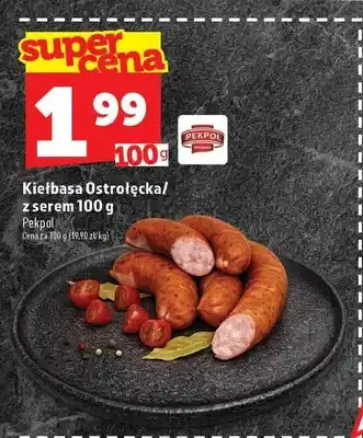 Topaz Kiełbasa Ostrołęcka Pekpol oferta