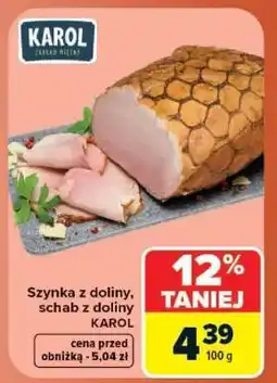 Carrefour Szynka z doliny, schab z doliny oferta