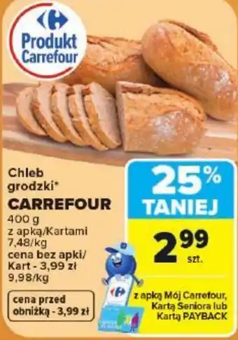 Carrefour Market Chleb grodzki CARREFOUR oferta