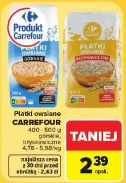 Carrefour Market Płatki owsiane CARREFOUR oferta