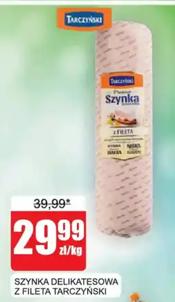 Bingo Szynka Delikatesowa z Fileta Tarczyński oferta