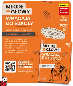 Biedronka Młode Głowy wracają do szkoły - Bezpłatny poradnik dla rodziców oferta
