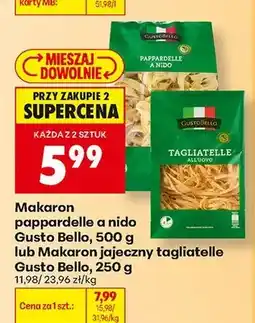 Biedronka Makaron pappardelle a nido Gusto Bello oferta