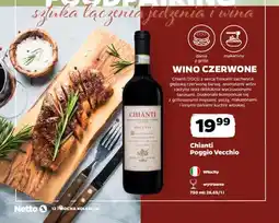 Netto Wino czerwone Chianti Poggio Vecchio oferta