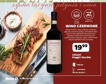 Netto Wino czerwone Chianti Poggio Vecchio oferta