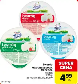 Carrefour Market Twaróg Mazurski Smak Mlekpol oferta
