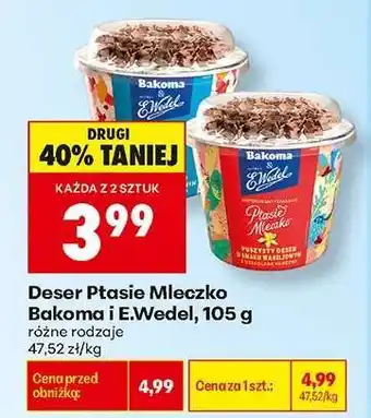 Biedronka Deser Ptasie Mleczko Bakoma i E.Wedel, 105 g oferta