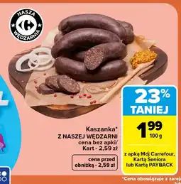Carrefour Market Kaszanka Z Naszej Wędzarni oferta