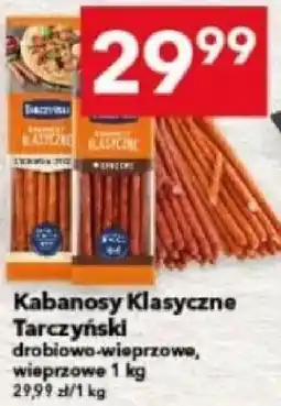 Lewiatan Kabanosy Klasyczne Tarczyński drobiowo-wieprzowe oferta