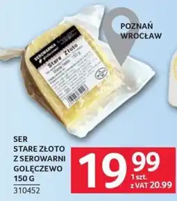Selgros Ser Stare Złoto z Serowarni Golęczewo oferta