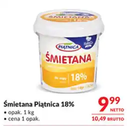 Makro Śmietana Piątnica 18% oferta