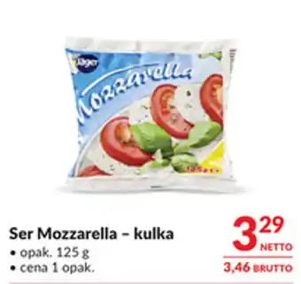 Makro Ser Mozzarella - kulka oferta