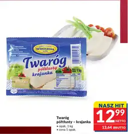 Makro Twaróg półtłusty - krajanka Włoszczowa oferta