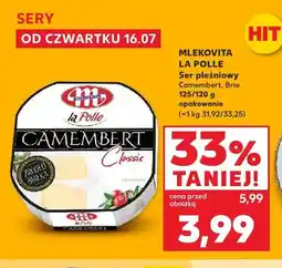 Kaufland Ser pleśniowy Camembert Mlekovita La Polle oferta
