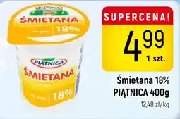 Delikatesy Piotruś Pan Śmietana 18% PIĄTNICA oferta
