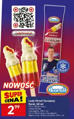 Twój Market Lody Strzał Szczęsny Koral oferta