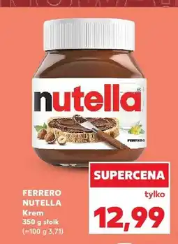 Kaufland Krem do smarowania Ferrero Nutella oferta