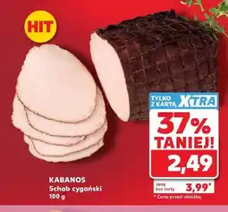 Kaufland Schab cygański Kabanos oferta