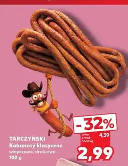 Kaufland Kabanosy klasyczne wieprzowe Tarczyński oferta