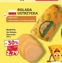 Kaufland Ser Rolada Ustrzycka Mlekpol oferta