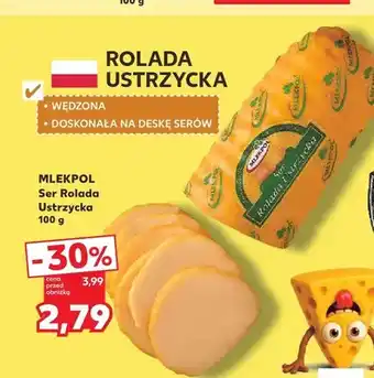Kaufland Ser Rolada Ustrzycka Mlekpol oferta