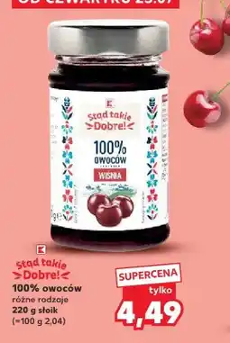 Kaufland Dżem 100% owoców Stąd takie Dobre! oferta