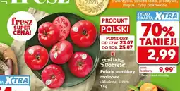 Kaufland Polskie pomidory malinowe układane, luzem oferta