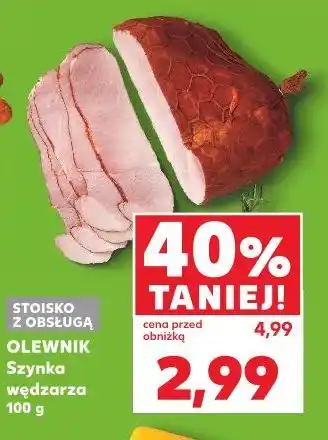 Kaufland Olewnik Szynka wędzarza oferta