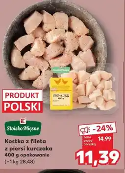 Kaufland Stoisko Mięsne Kostka z fileta z piersi kurczaka oferta