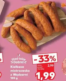 Kaufland Stąd takie dobre! Kiełbasa mistrzowska z Wędzarni oferta