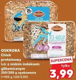 Kaufland Oskroba Chleb proteinowy lub z niskim indeksem glikemicznym oferta
