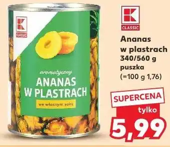 Kaufland K-Classic Ananas w plastrach oferta