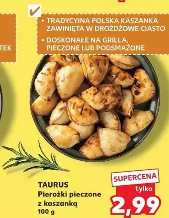 Kaufland TAURUS Pierożki pieczone z kaszanką oferta