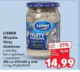 Kaufland LISNER Wiejskie filety śledziowe z cebulką lub z ogórkiem i czosnkiem oferta