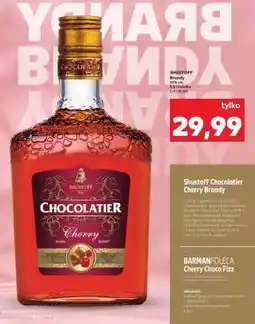 Kaufland Shustoff Chocolatier Cherry Brandy oferta