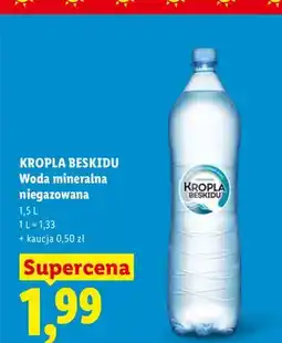 Lidl Woda mineralna niegazowana Kropla Beskidu oferta