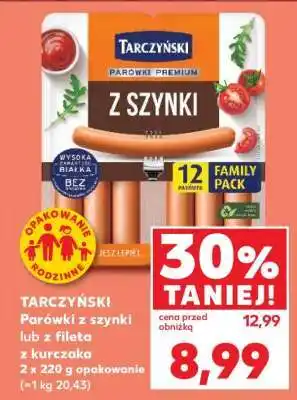 Kaufland TARCZYŃSKI Parówki z szynki lub z fileta z kurczaka oferta