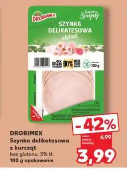 Kaufland DROBIMEX Szynka delikatesowa z kurcząt oferta