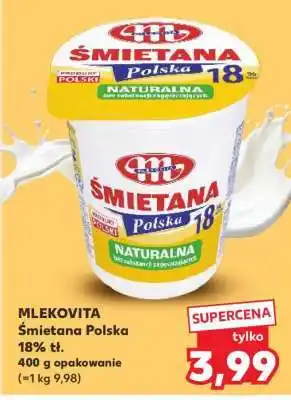 Kaufland MLEKOVITA Śmietana Polska 18% tł oferta
